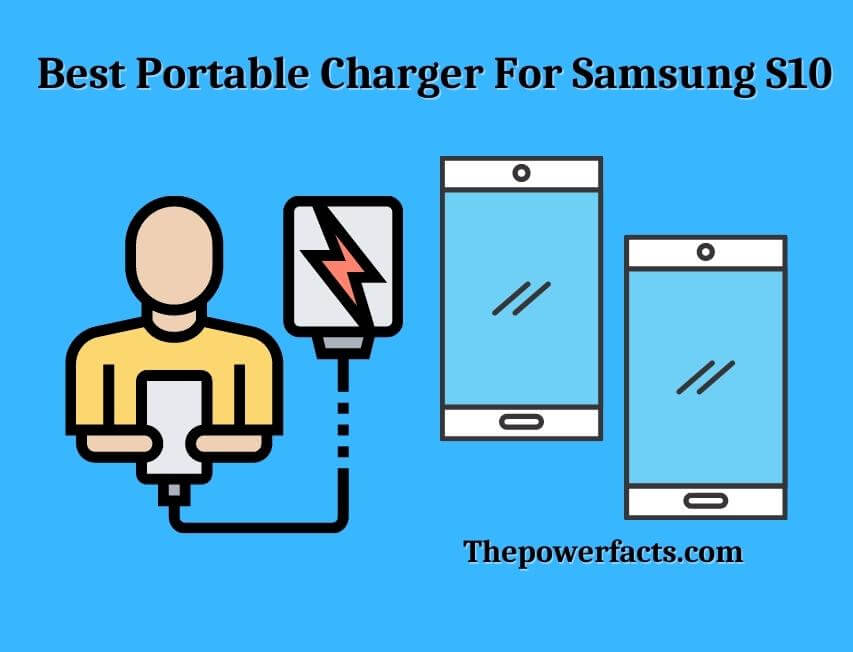 best portable charger for samsung s10