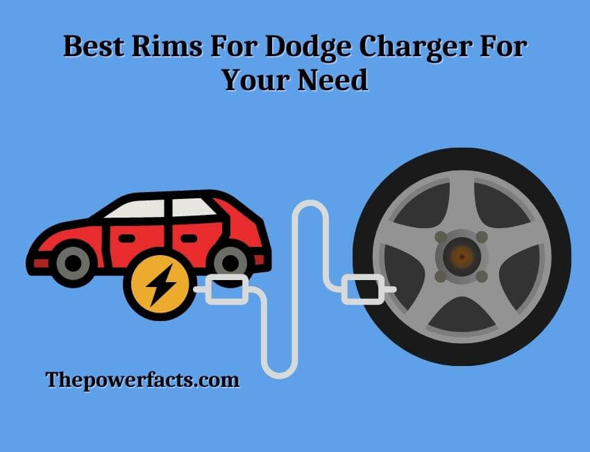 best rims for dodge charger for your need