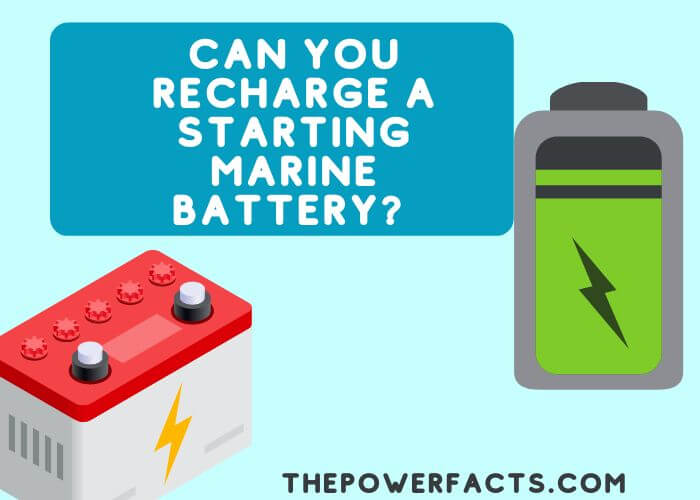 can you recharge a starting marine battery
