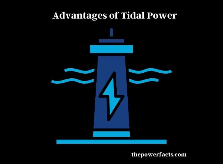 advantages of tidal power