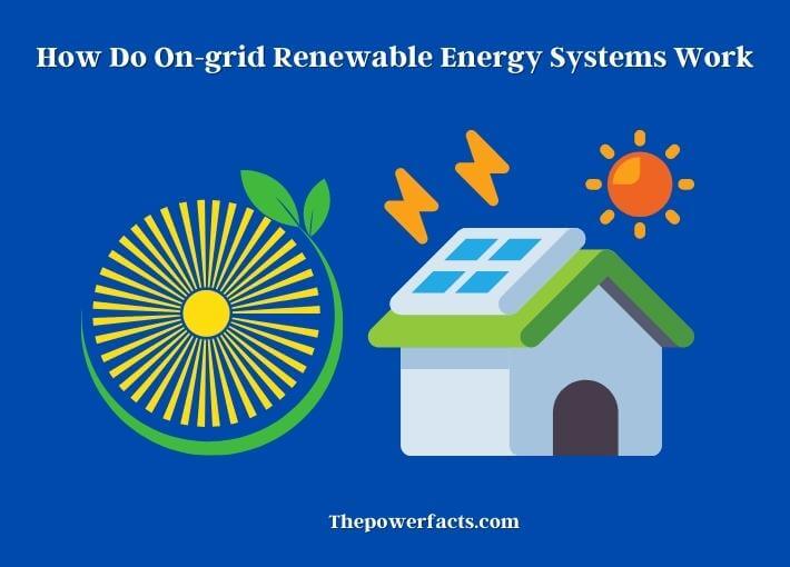 how do on-grid renewable energy systems work