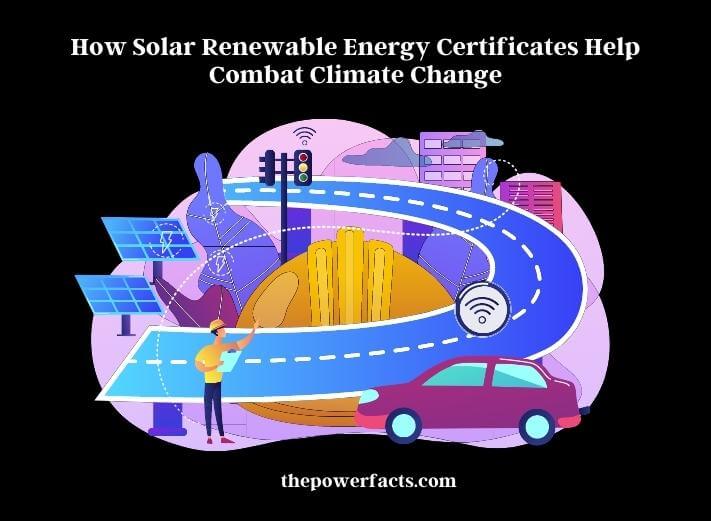 how solar renewable energy certificates help combat climate changelanation of tidal power technology