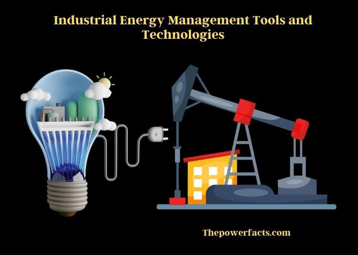 industrial energy management tools and technologies