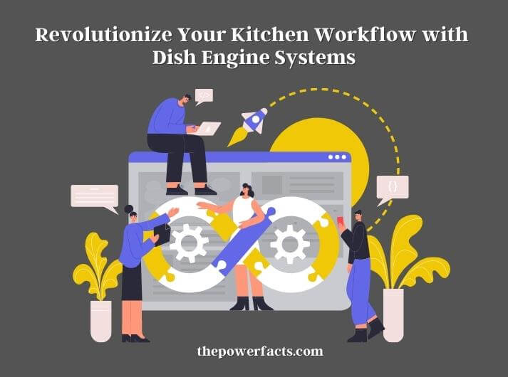 revolutionize your kitchen workflow with dish engine systems