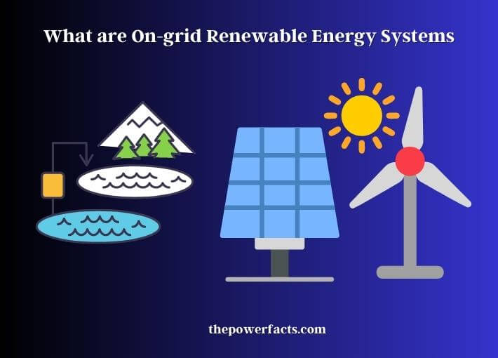 what are on-grid renewable energy systems