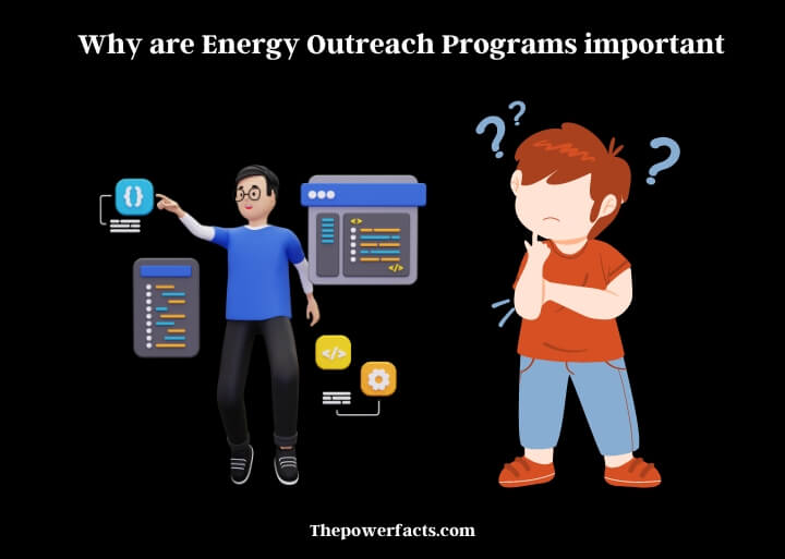 why are energy outreach programs important
