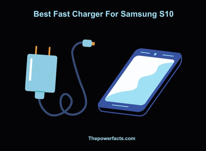 best fast charger for samsung s10 (1)