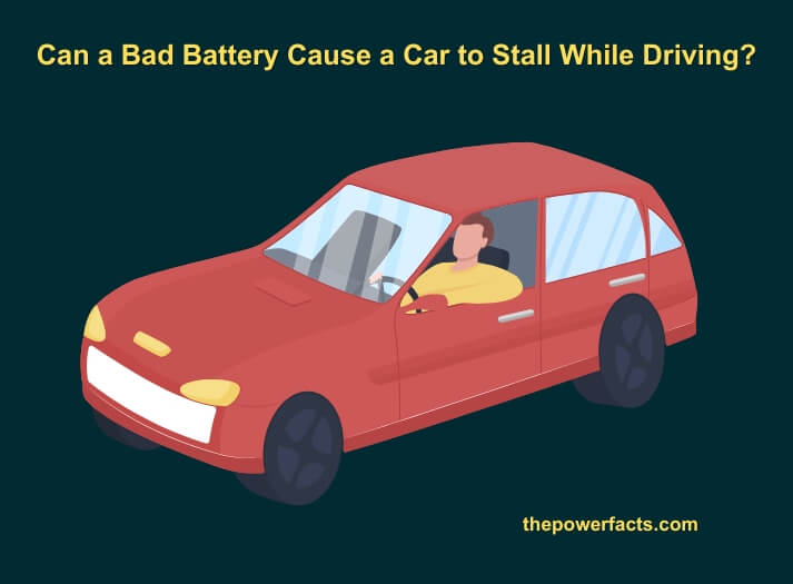 can a bad battery cause a car to stall while driving(1)