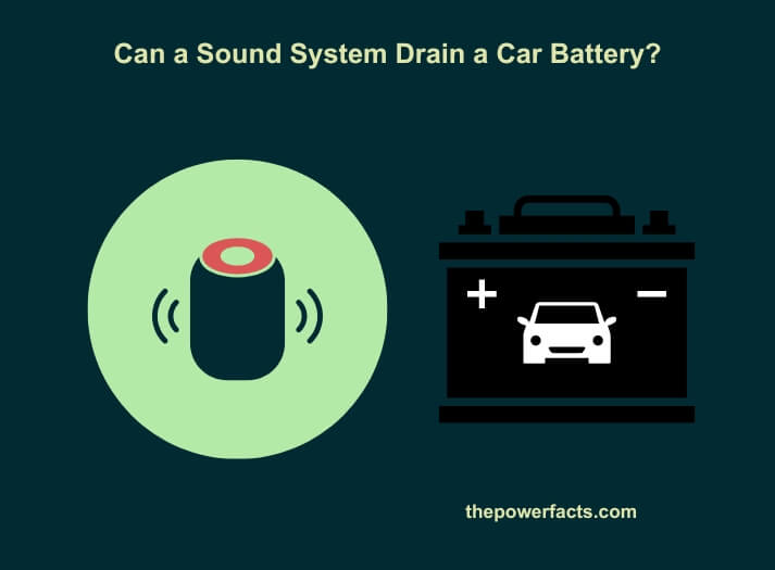 can a sound system drain a car battery (1)