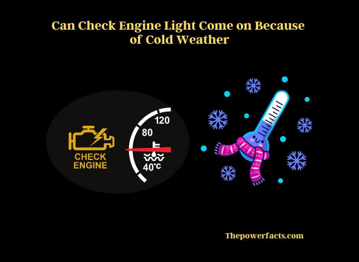 can check engine light come on because of cold weather