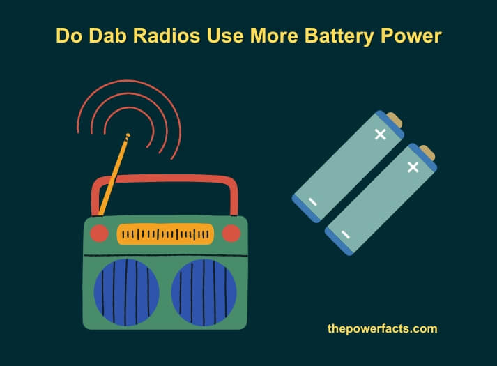 do dab radios use more battery power(1)