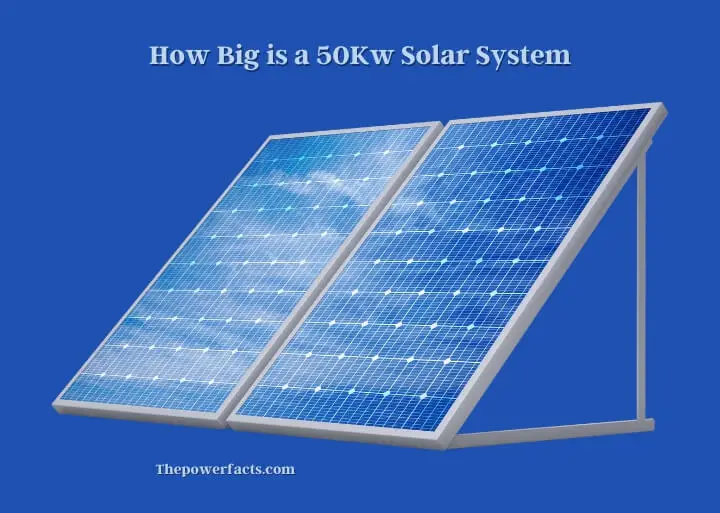 how big is a 50kw solar system