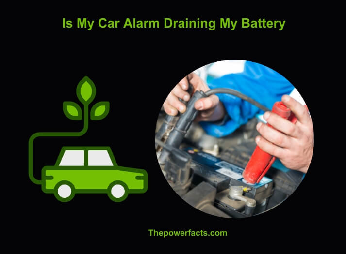 is my car alarm draining my battery (1)