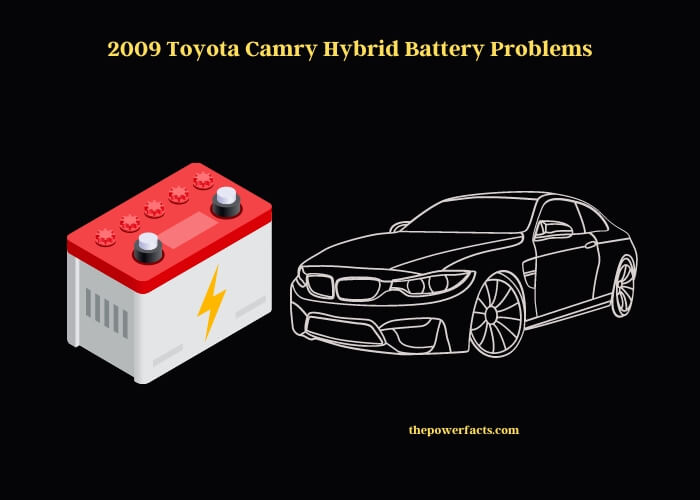 2009 toyota camry hybrid battery problems