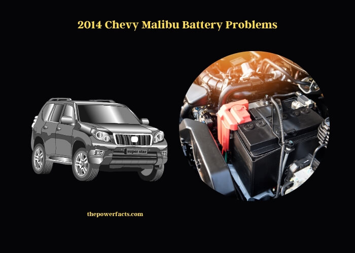 2014 chevy malibu battery problems
