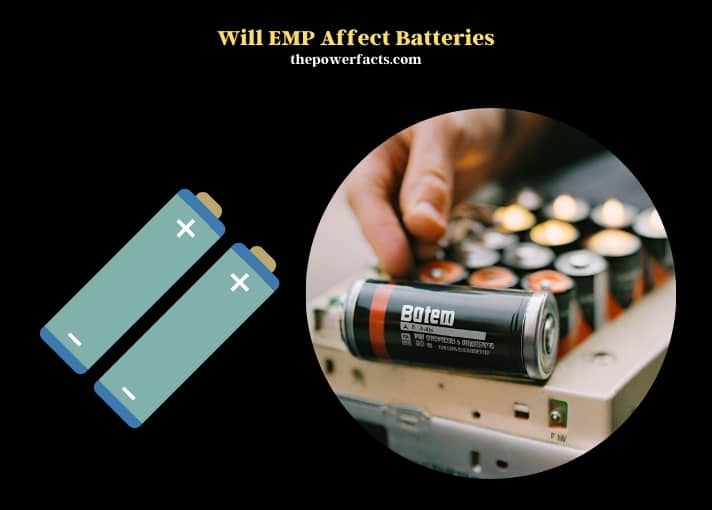 will emp affect batteries