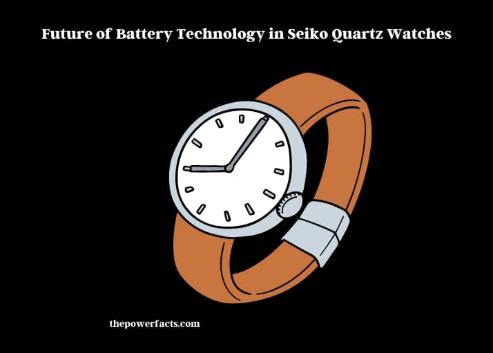 future of battery technology in seiko quartz watches